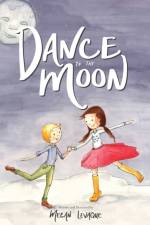 Dance to the Moon af Megan Levaque