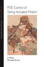 PDE Control of String-Actuated Motion af Ji Wang