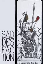 Saddesfaction af Dominique Gordon