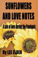 Sunflowers and Love Notes af Lee Elder