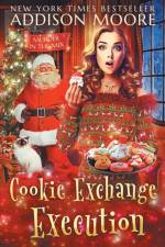 Cookie Exchange Execution af Addison Moore