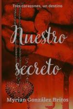 Nuestro secreto af Myrian Gonzalez Britos