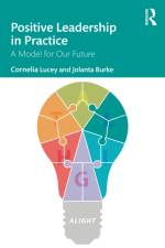 Positive Leadership in Practice af Cornelia Lucey
