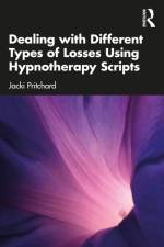 Dealing with Different Types of Losses Using Hypnotherapy Scripts af Jacki Pritchard