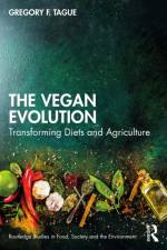 The Vegan Evolution af Gregory F. Tague