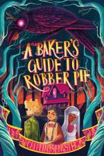 A Baker's Guide to Robber Pie af Caitlin Sangster