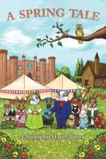 A Spring Tale af Christopher Hayes-Brown