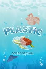 Plastic af Denise Graham