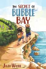 The Secret of Bubble Bay af Jojo Webb