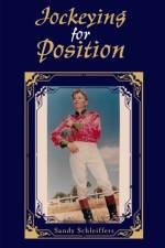 Jockeying for Position af Sandy Schleiffers
