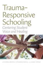 Trauma-Responsive Schooling af Lyn Mikel Brown