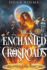 Enchanted Crossroads af Dora Blume