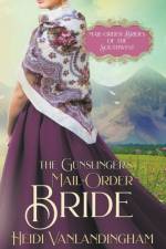 Gunslinger's Mail-Order Bride af Heidi Vanlandingham