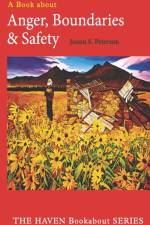 Anger, Boundaries and Safety af Joann S Peterson