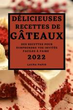 Delicieuses Recettes de Gateaux 2022 af Laura Papin