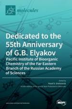 Dedicated to the 55th Anniversary of G.B. Elyakov Pacific Institute of Bioorganic Chemistry of the Far Eastern Branch of the Russian Academy of Sciences af PAVEL S. DMITRENOK