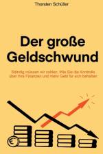 Der grosse Geldschwund af Thorsten Schüller