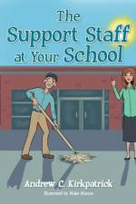 The Support Staff at Your School af Andrew C Kirkpatrick