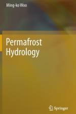 Permafrost Hydrology af Ming-Ko Woo