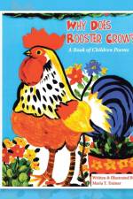 Why Does Rooster Crow? af Maria T Trainer