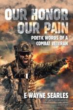 Our Honor Our Pain af E Wayne Searles