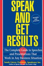Speak and Get Results af Sandy Linver
