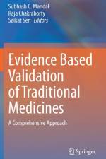 Evidence Based Validation of Traditional Medicines