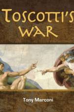 Toscotti's War af Tony Marconi