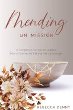 Mending on Mission