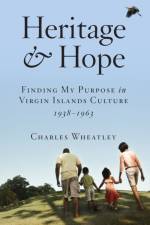 Heritage and Hope af Charles H Wheatley