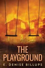 The Playground af E Denise Billups