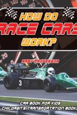 How Do Race Cars Work? Car Book for Kids Children's Transportation Books af Baby Professor