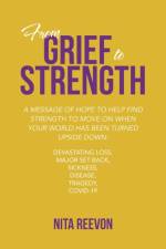From Grief to Strength af Nita Reevon