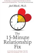 The 15-Minute Relationship Fix af Joel Block Phd