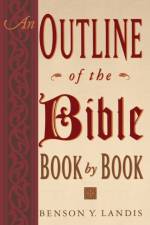 An Outline of the Bible, Book by Book af Benson Y. Landis