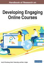 Handbook of Research on Developing Engaging Online Courses