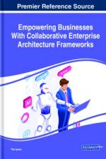 Empowering Businesses With Collaborative Enterprise Architecture Frameworks