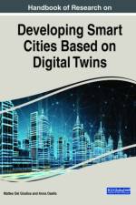 Handbook of Research on Developing Smart Cities Based on Digital Twins