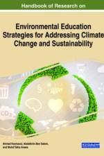 Handbook of Research on Environmental Education Strategies for Addressing Climate Change and Sustainability