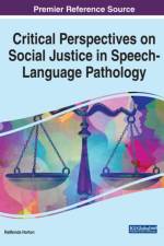 Critical Perspectives on Social Justice in Speech-Language Pathology