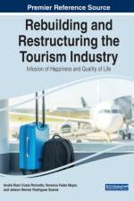 Rebuilding and Restructuring the Tourism Industry: Infusion of Happiness and Quality of Life