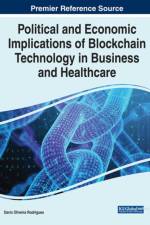 Political and Economic Implications of Blockchain Technology in Business and Healthcare
