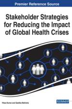 Stakeholder Strategies for Reducing the Impact of Global Health Crises
