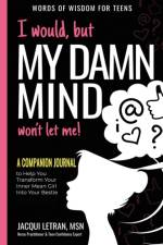 I would, but MY DAMN MIND won't let me af Jacqui Letran