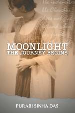 Moonlight - The Journey Begins af Purabi Sinha Das