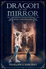 Dragon in the Mirror af Penelope S Hawtrey