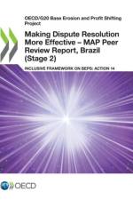 Making Dispute Resolution More Effective - MAP Peer Review Report, Brazil (Stage 2) af Oecd