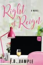 Right as Reign af J B Vample