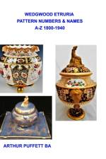 Wedgwood Etruria Pattern List, 1800-1940 af Arthur Puffett Ba