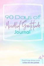 90 Day Mindful Gratitude Journal af Lea Thompson